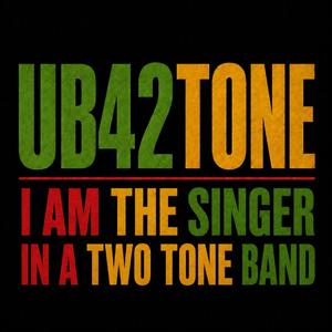 I am the singer in a two tone band