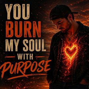 Burn my soul