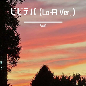 ビビデバ (Lo-Fi Ver.)