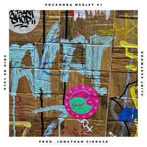 Pocaonda Medley #1 Clint Eastwood + Zóio De Lula