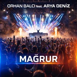 Mağrur (feat. Arya Deniz)