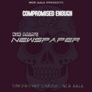Compromised Enough - Newspaper