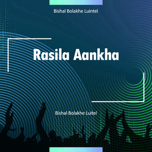 Rasila Aankha
