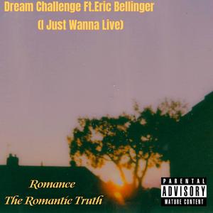 Dream Challenge (I Just Wanna Live) (feat. Prod. D.Medina)
