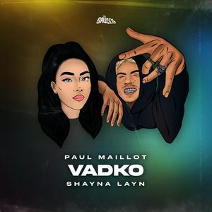 Vadko (feat. Shayna Layn)