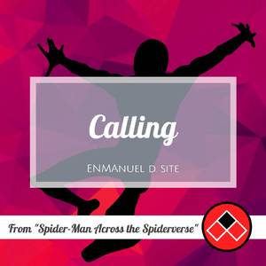 Calling (From "Spider-Man Across the Spiderverse") (Cover Version)