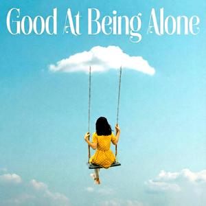 อยู่คนเดียวได้แล้วนะ