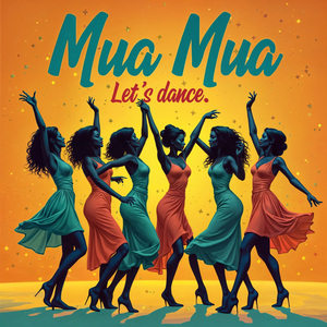 Mua Mua (Let’s Dance)