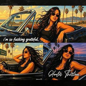 I'M SO F_CKING GRATEFUL
