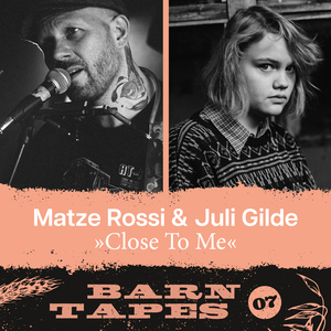 Close to Me (Barn Tapes 07)