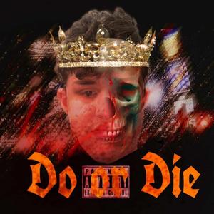 Do Or Die (feat. Justixe)