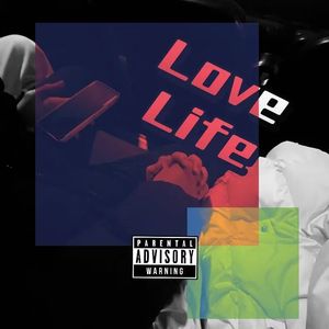 Love Life（Prod.Gr33nart Beats）
