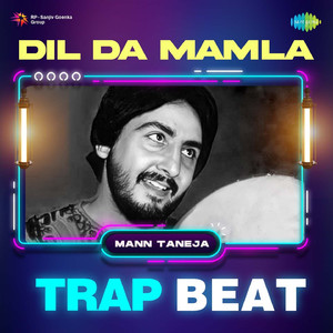 Dil Da Mamla Trap Beat