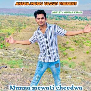 Munna mewati cheedwa