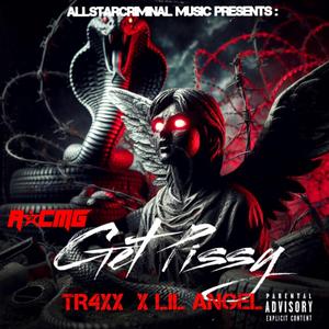 Get Pissy (feat. Lil Angel)