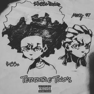 Terrible Two's (feat. Meezy #7)