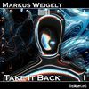 Markus Weigelt - Take It Back (Sebastian Groth Remix Radio-Edit)