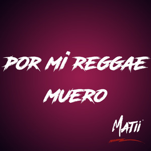 Por Mi Reggae Muero