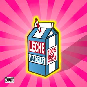 Leche (feat. Chamo Montalvo)
