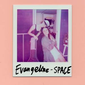 SPACE (Evangeline's Version)