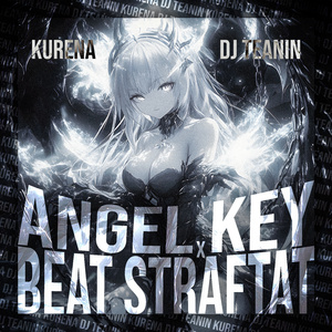 ANGEL KEY X BEAT STRAFTAT