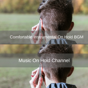 BGM for Making Your Clients Stay On the Line