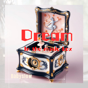 Dream in the music box (Instrumental)