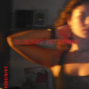 BLEIBST DU HIER? (feat. majika)
