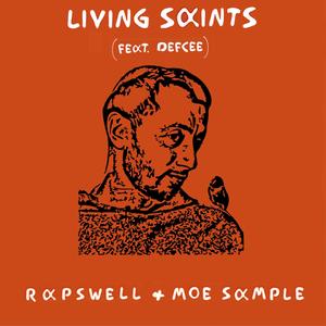Living Saints (feat. Defcee)