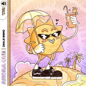 Ahora Que (Sale Bien)