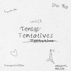 Tentatives