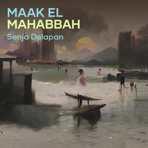 Maak El Mahabbah (Acoustic)