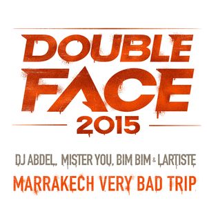 Marrakech Very Bad Trip (Double Face 2015) [Version courte]