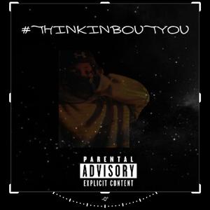 #THINKINBOUTYOU (Radio Edit)