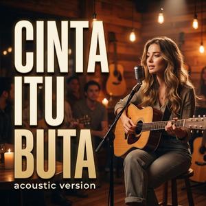 CINTA ITU BUTA