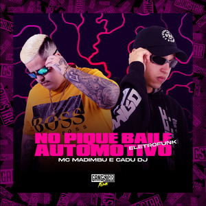 No Pique Baile Automotivo (Eletrofunk)