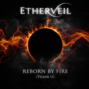 Reborn By Fire (Thank U)