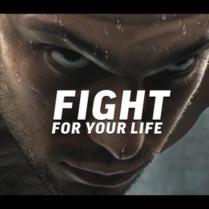 Fight For Your Life