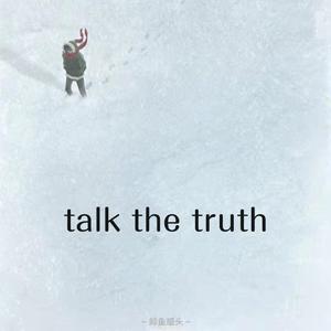 talk the truth