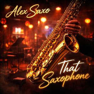 That Saxophone
