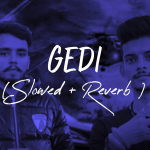 Gedi (Slowed+Reverb)