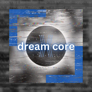 Dream Core