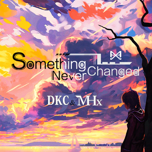 Something Never Changed(Remix)