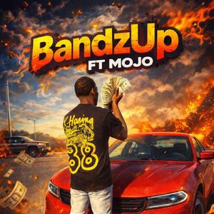 BandzUp (feat. Mojo)