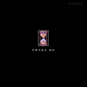 Shake Me