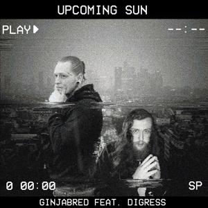 UPCOMING SUN (feat. Digress)