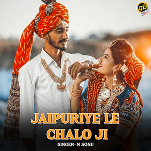 Jaipuriye Le Chalo Ji