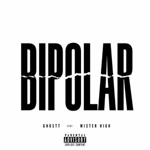 BIPOLAR (feat. Mister HiGH & Rich beatz)