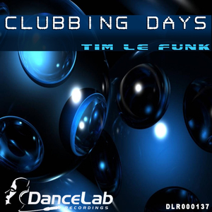Clubbing Days (Original Mix)
