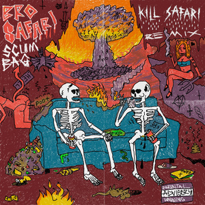 Scumbag (Kill Safari Remix)
